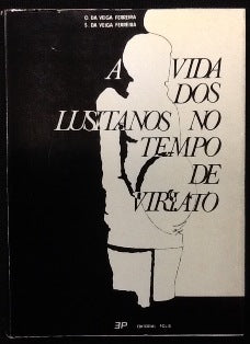 A VIDA DOS LUSITANOS NO TEMPO DE VIRIATO.