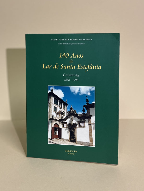 140 ANOS DO LAR DE SANTA ESTEFÂNIA