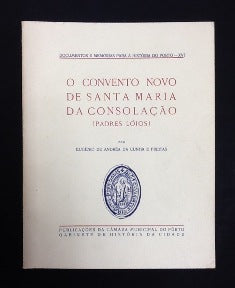O CONVENTO NOVO DE SANTA MARIA DA CONSOLAÇÃO ( PADRES LÓIOS )
