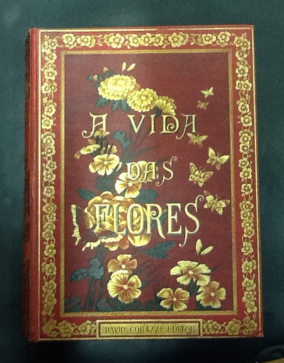 A VIDA DAS FLORES