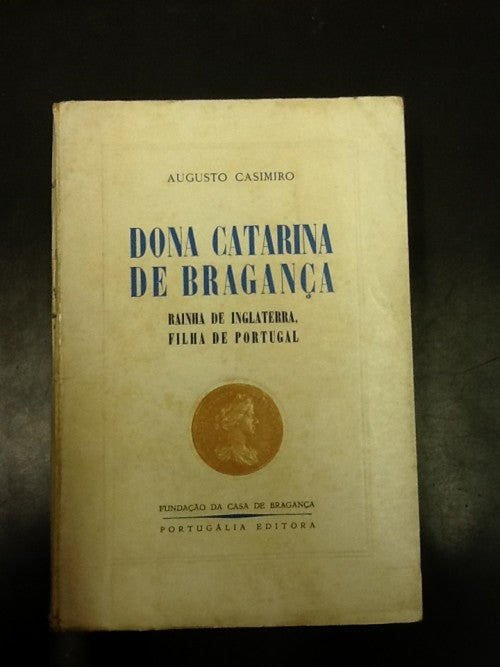 DONA CATARINA DE BRAGANÇA