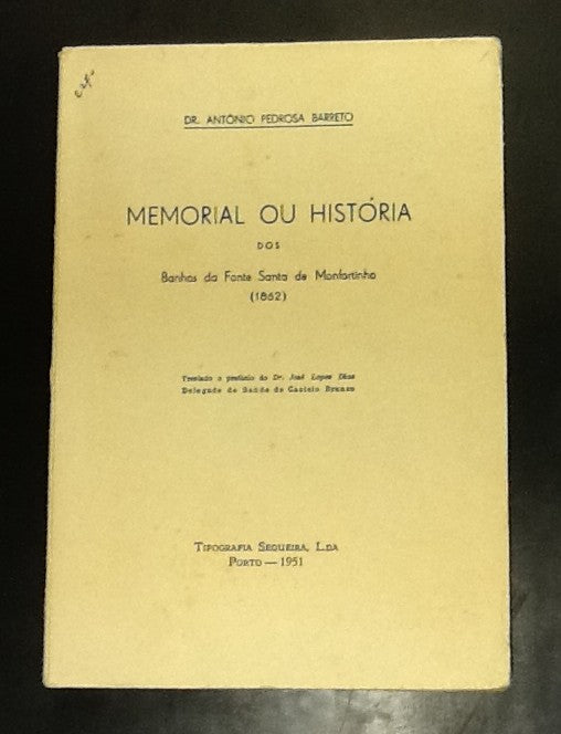 MEMORIAL OU HISTÓRIA DOS BANHOS DA FONTE SANTA DE MONFORTINHO ( 1862 )