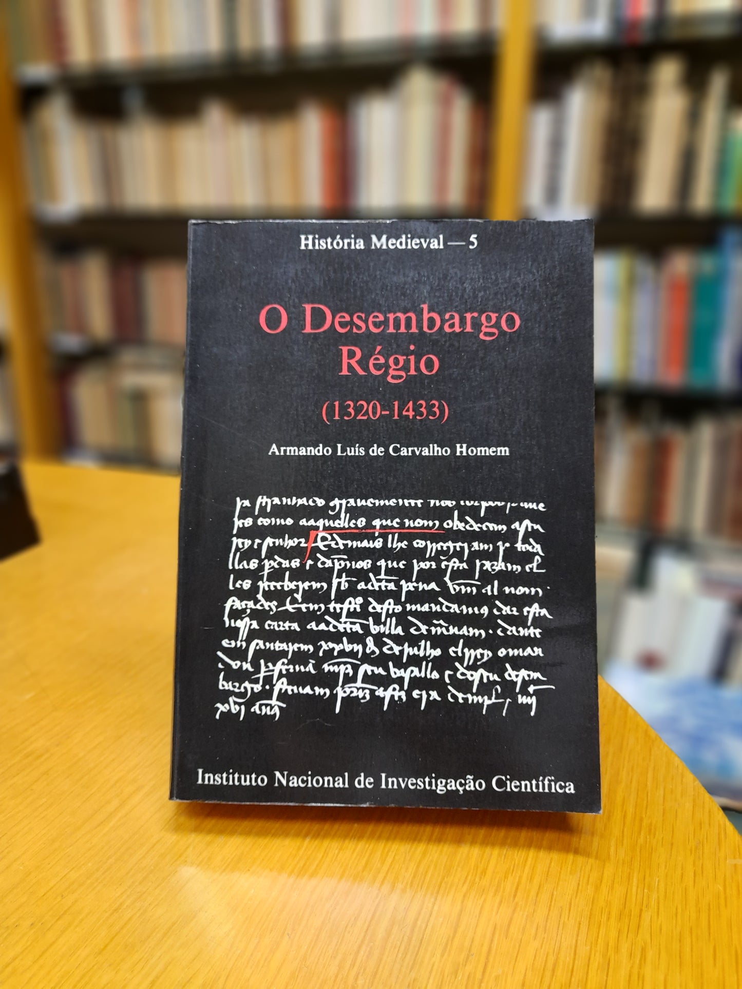 O DESEMBARGO RÉGIO (1320- 1433)