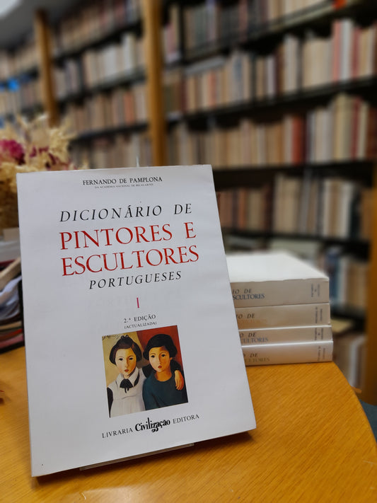 DICIONÁRIO DE PINTORES E ESCULTORES PORTUGUESES