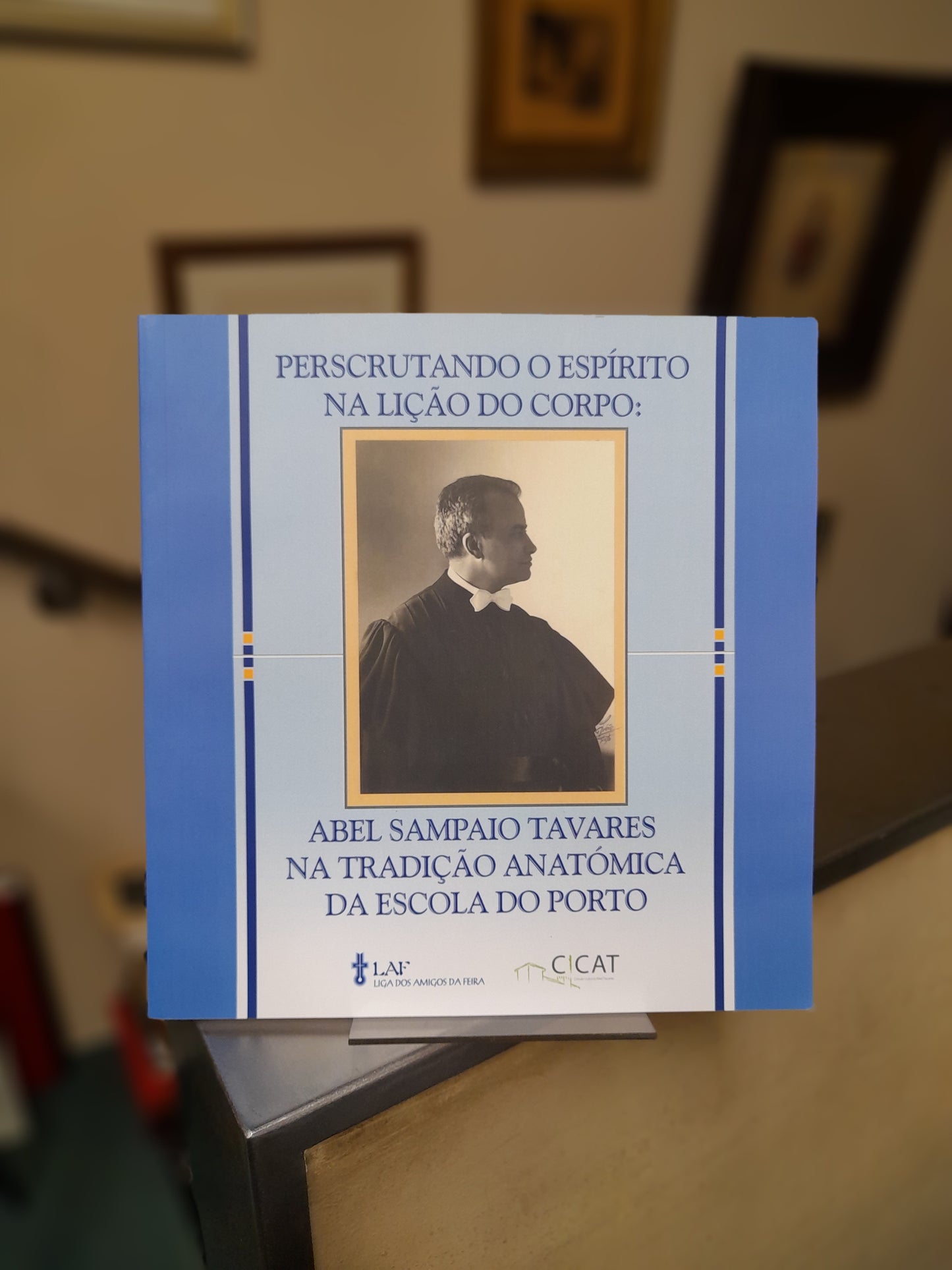 PERSCRUTANDO O ESPÍRITO NA LIÇÃO DO CORPO: ABEL SAMPAIO TAVARES NA TRADIÇÃO ANATÓMICA DA ESCOLA DO PORTO.