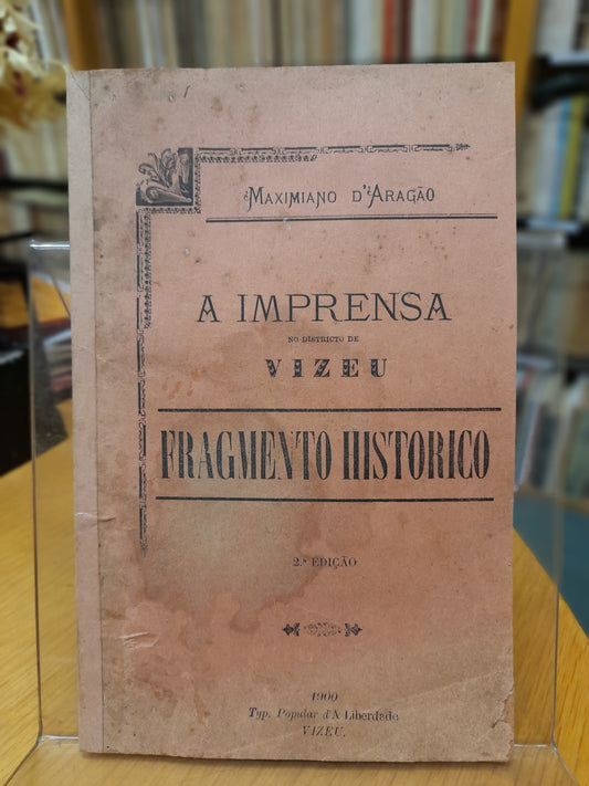 A IMPRENSA NO DISTRICTO DE VISEU - FRAGMENTO HISTORICO