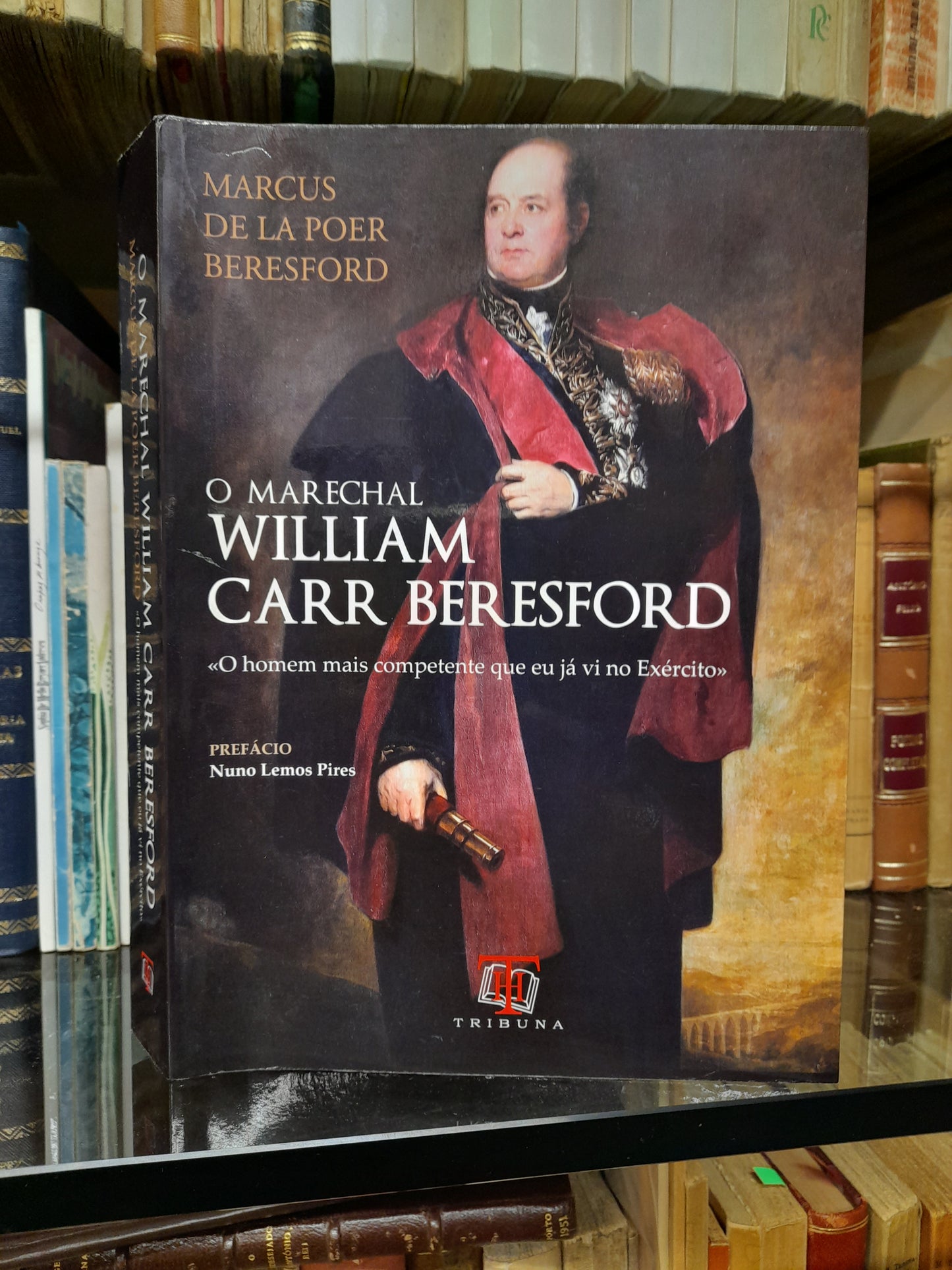 O MARECHAL WILLIAM BERESFORD