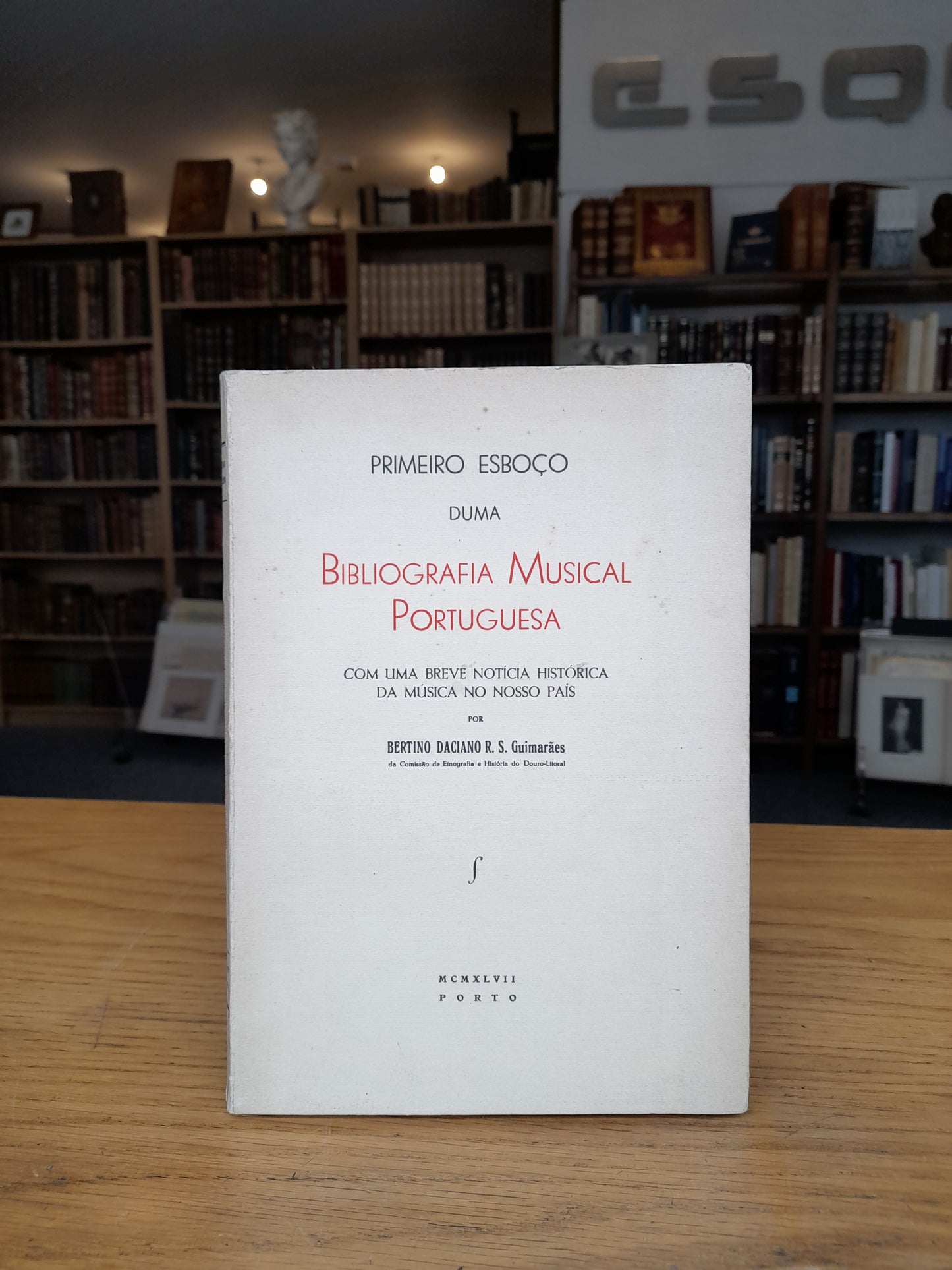 PRIMEIRO ESBOÇO DE UMA BIBLIOGRAFIA MUSICAL PORTUGUESA