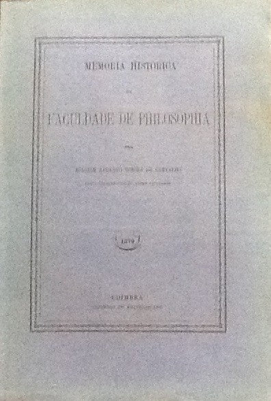 MEMORIA HISTORICA DA FACULDADE DE PHILOSOPHIA