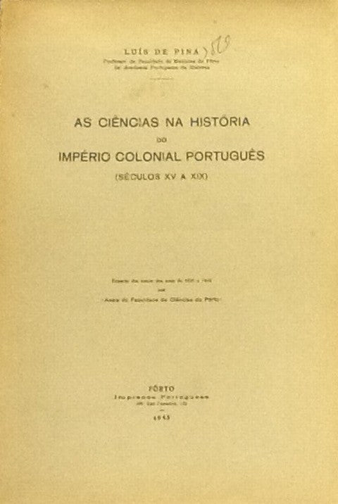 AS CIÊNCIAS NA HISTÓRIA DO IMPÉRIO COLONIAL PORTUGUÊS