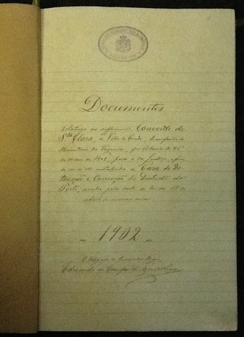 DOCUMENTOS RELATIVOS AO SUPRIMIDO CONVENTO DE SANTA CLARA DE VILA DO CONDE, TRANSFERIDO...A FIM DE NELE SER INSTALADA A CAZA DE DETENÇÃO E CORRECÇÃO DO DISTRITO DO PORTO...