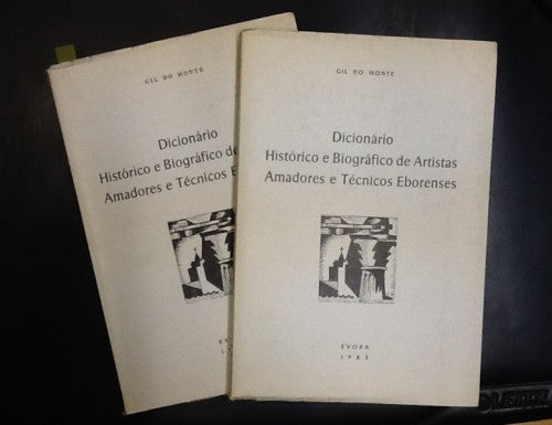 DICIONÁRIO HISTÓRICO E BIOGRÁFICO DE ARTISTAS AMADORES E TÉCNICOS EBORENSES