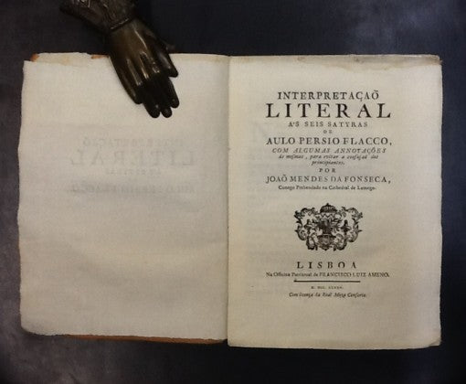 INTERPRETAÇÃO/ LITERAL/ ÀS SEIS SATYRAS/ DE/ AULO PERSIO FLACCO,/