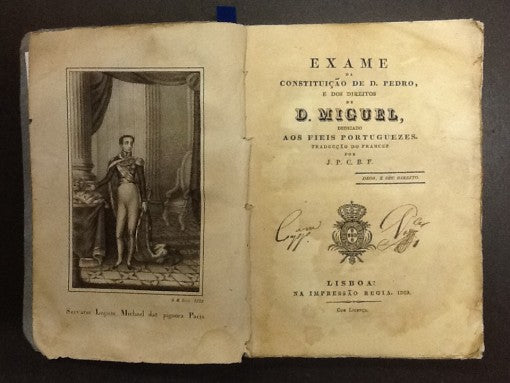 EXAME/ DA/ CONSTITUIÇÃO DE D. PEDRO/ E DOS DIREITOS/ DE/ D. MIGUEL,/