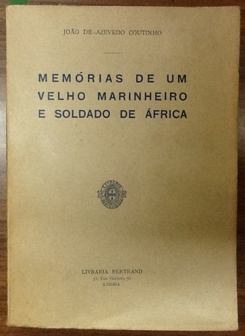 MEMÓRIAS DE UM VELHO MARINHEIRO E SOLDADO DE ÁFRICA