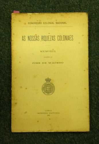 AS NOSSAS RIQUEZAS COLONIAES