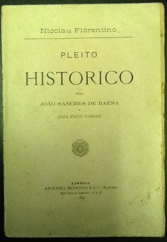 PLEITO HISTORICO ENTRE JOÃO SANCHES DE BAÊNA E JOÃO PINTO RIBEIRO