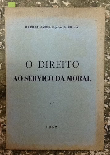 O CASO DA « FÁBRICA ALÇADA » DA COVILHÃ