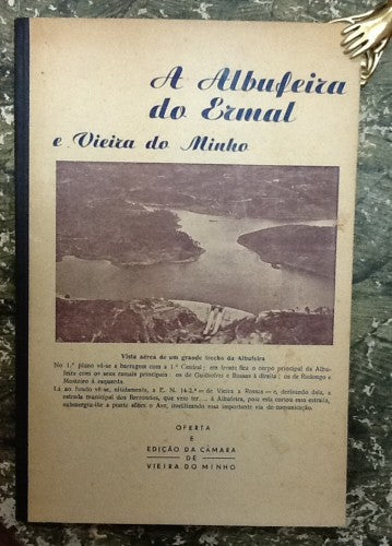 ALBUFEIRA DO ERMAL E VIEIRA DO MINHO