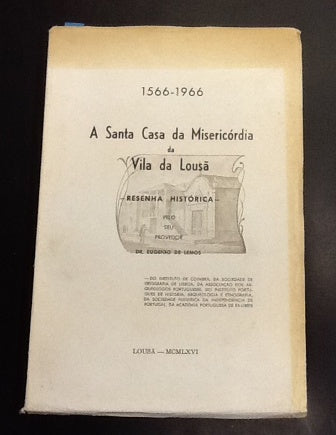 A SANTA CASA DA MISERICÓRDIA DA VILA DA LOUSÃ