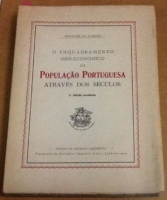 O ENQUADRAMENTO GEO- ECONÓMICO DA POPULAÇÃO PORTUGUESA ATRAVÉS DOS SÉCULOS
