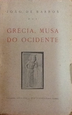 GRÉCIA, MUSA DO OCIDENTE