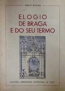 ELOGIO DE BRAGA E DO SEU TERMO