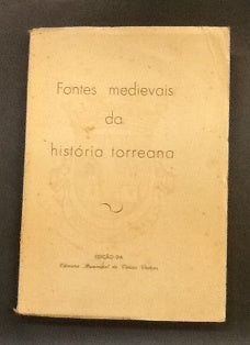 FONTES MEDIEVAIS DA HISTÓRIA TORREANA