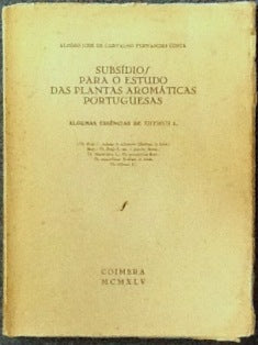 SUBSÍDIOS PARA O ESTUDO DAS PLANTAS AROMÁTICAS PORTUGUESAS