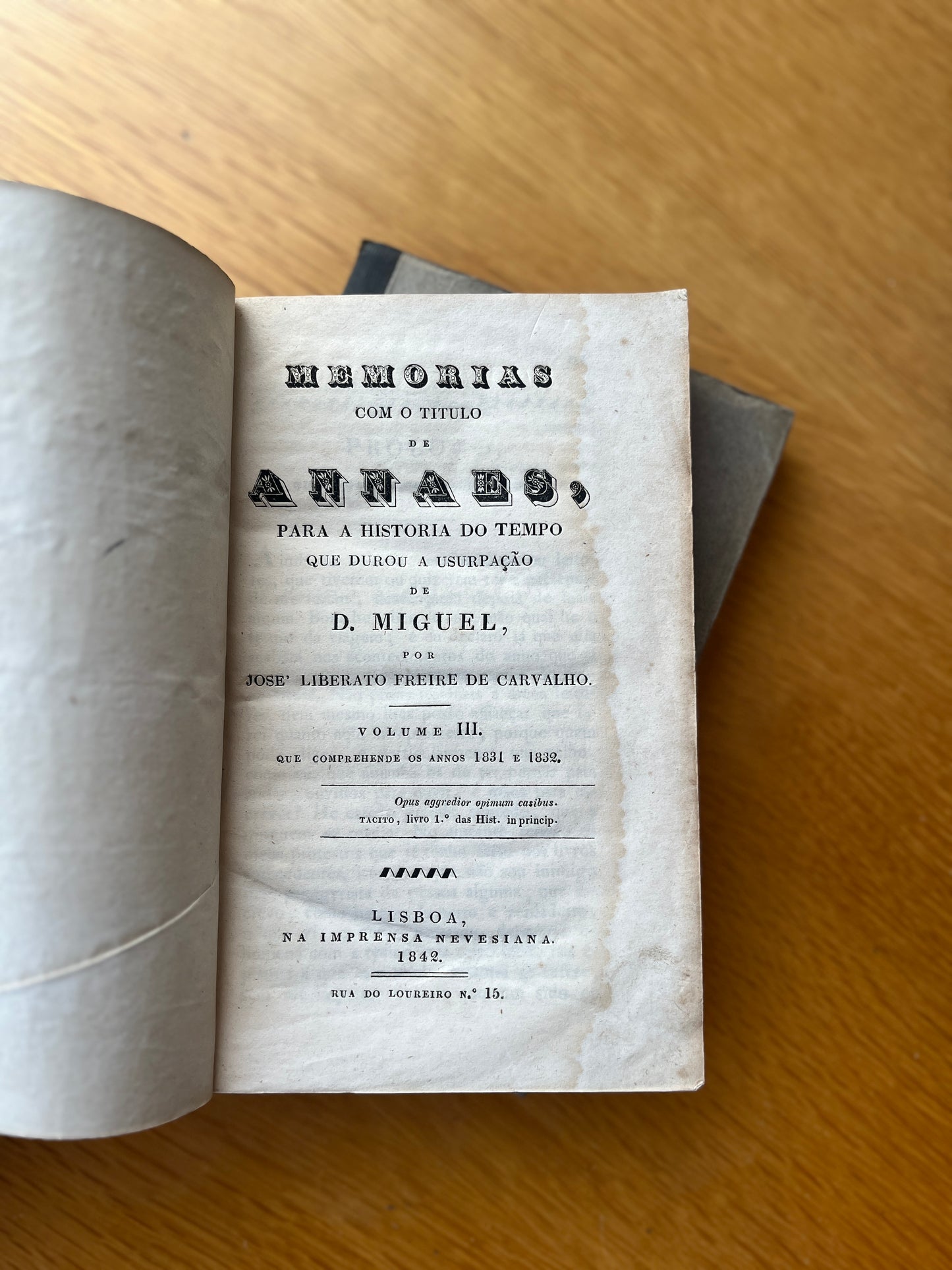 MEMÓRIAS COM O TÍTULO DE ANNAES, PARA A HISTÓRIA DO TEMPO QUE DUROU A USURPAÇÃO DE D. MIGUEL,