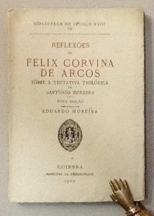 REFLEXÕES DE FELIX CORVINA DE ARCOS