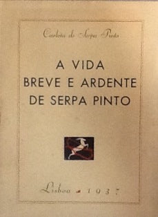 A VIDA BREVE E ARDENTE DE SERPA PINTO