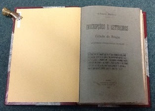 INSCRIPÇÕES E LETTREIROS DA CIDADE DE BRAGA