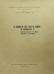 O CRONISTA FREI LUÍS DE SOUSA EM DOCUMENTOS ( I )