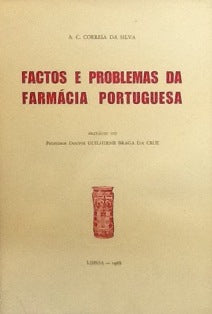 FACTOS E PROBLEMAS DA FARMÁCIA PORTUGUESA