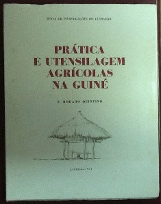PRÁTICA E UTENSILAGEM AGRÍCOLAS NA GUINÉ