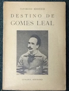 DESTINO DE GOMES LEAL.