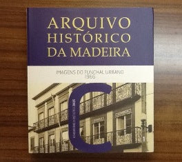 ARQUIVO HISTÓRICO DA MADEIRA, IMAGENS DO FUNCHAL URBANO 1966