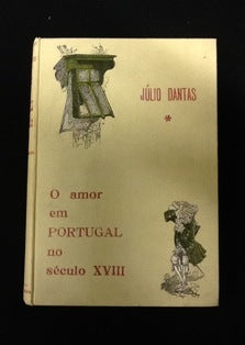 O AMOR EM PORTUGAL NO SÉCULO XVIII