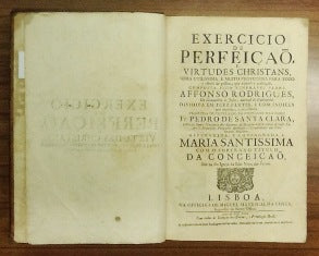 EXERCICIO DE PERFEICÃO, E VIRTUDES CHRISTANS, OBRA UTILISSIMA, E MUITO PROVEITOSA...