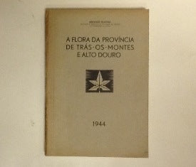 A FLORA DA PROVÍNCIA DE TRÁS- OS- MONTES E ALTO DOURO.