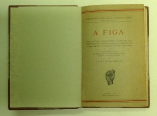 A FIGA. ESTUDO DE ETNOGRAFIA COMPARATIVA, PRECEDIDO DE ALGUMAS PALAVRAS A RESPEITO DO «SOBRENATURAL» NA MEDICINA POPULAR PORTUGUESA.