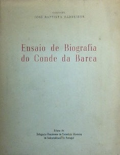 ENSAIO DE BIOGRAFIA DO CONDE DA BARCA