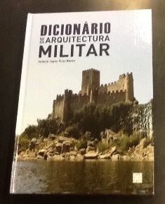 DICIONÁRIO DE ARQUITECTURA MILITAR