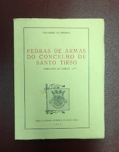 PEDRAS DE ARMAS DO CONCELHO DE SANTO TIRSO