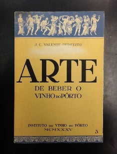 ARTE DE BEBER O VINHO DO PÔRTO