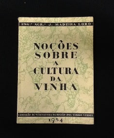 NOÇÕES SOBRE A CULTURA DA VINHA