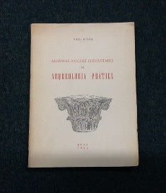 ALGUMAS NOÇÕES ELEMENTARES DE ARQUEOLOGIA PRÁTICA