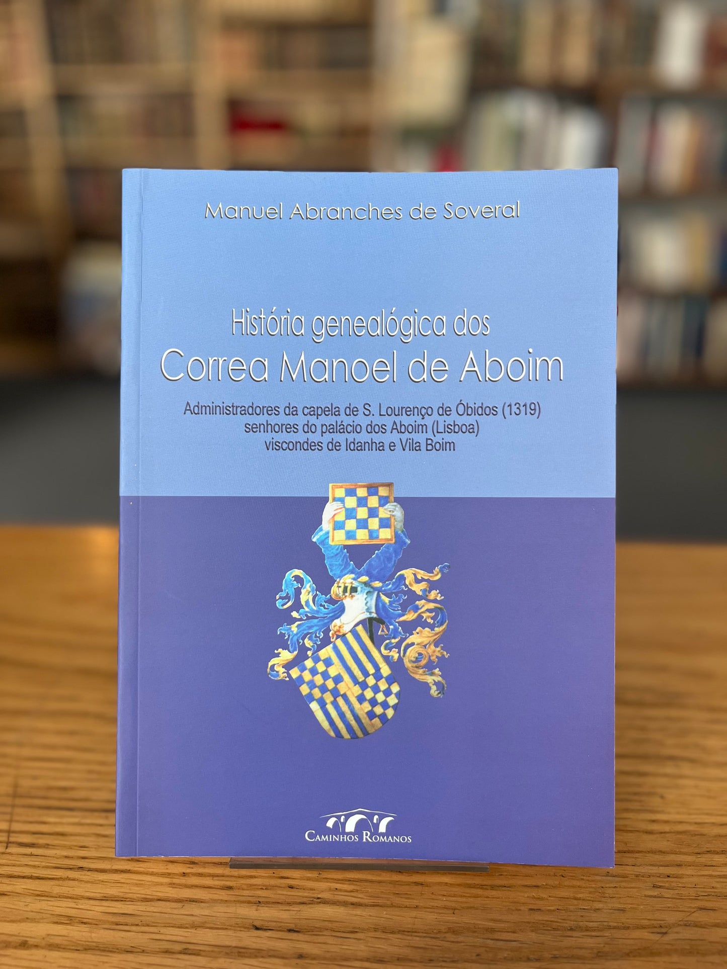 HISTÓRIA GENEALÓGICA DOS CORREA MANOEL DE ALBOIM