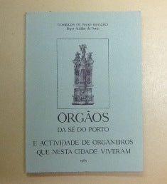 ORGÃOS DA SÉ DO PORTO